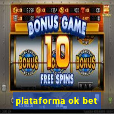 plataforma ok bet